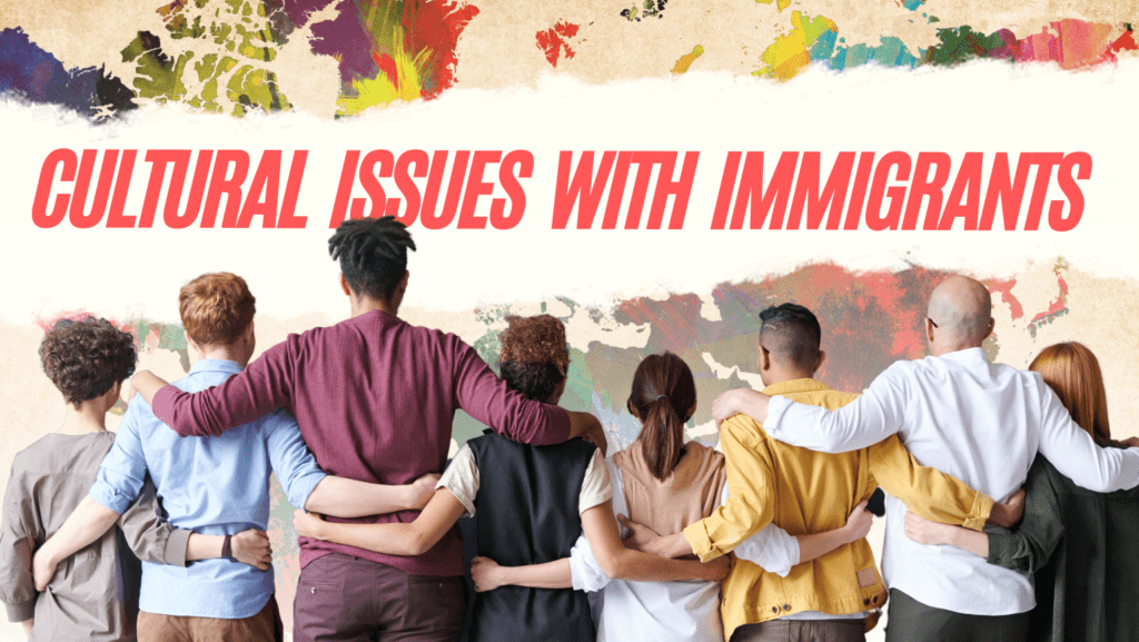 Cultural Issues with New Immigrants in Canada