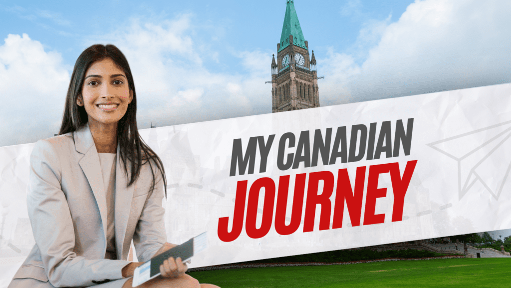 My Canada Immigration Journey
