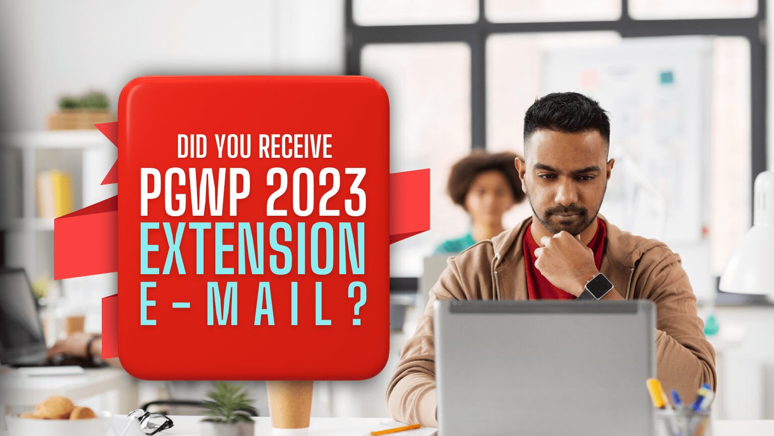 PGWP 2023 Extension Emails