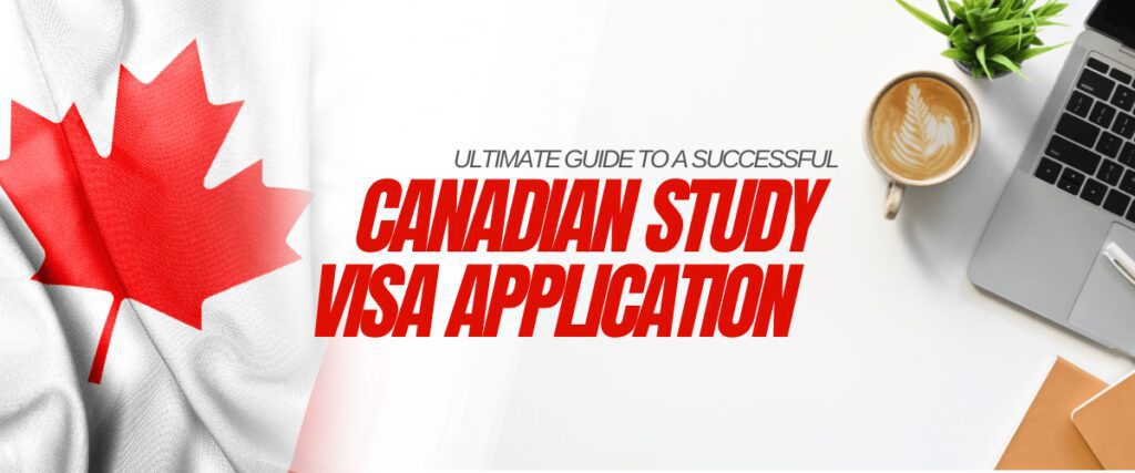 Canadian Study Visa Application